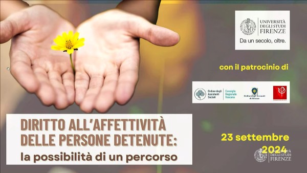 Affettività in carcere - Argomento spinoso, ma non ci tiriamo indietro nel parlarne - Convegno a Firenze